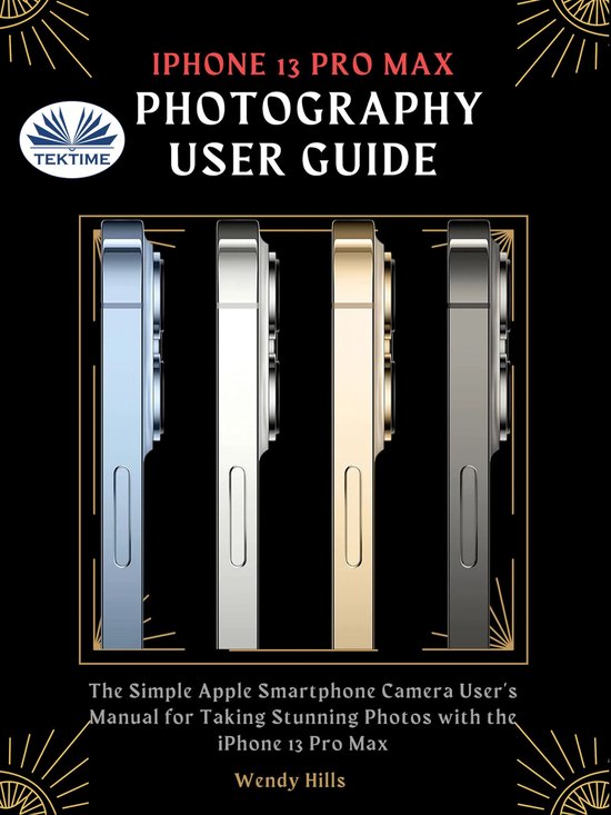 IPhone 13 Pro Max Photography User Guide - cover