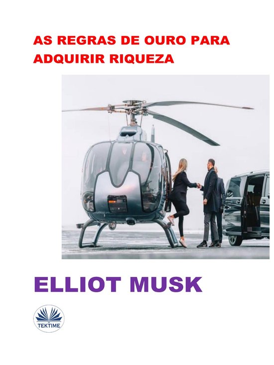 As Regras De Ouro Para Adquirir Riqueza - cover