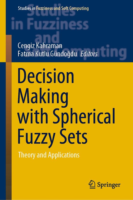 Studies in Fuzziness and Soft Computing392- Decision Making  ... - cover