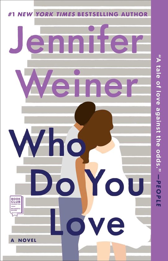 Boekcover met Jennifer Weiner's "Who Do You Love". Twee mensen omhelzen elkaar op een achtergrond van grijze strepen.