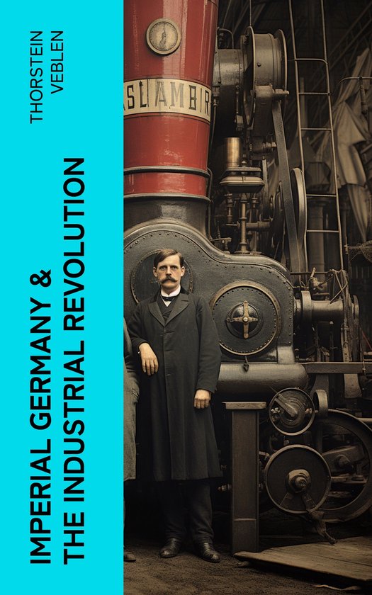 Imperial Germany & the Industrial Revolution - cover