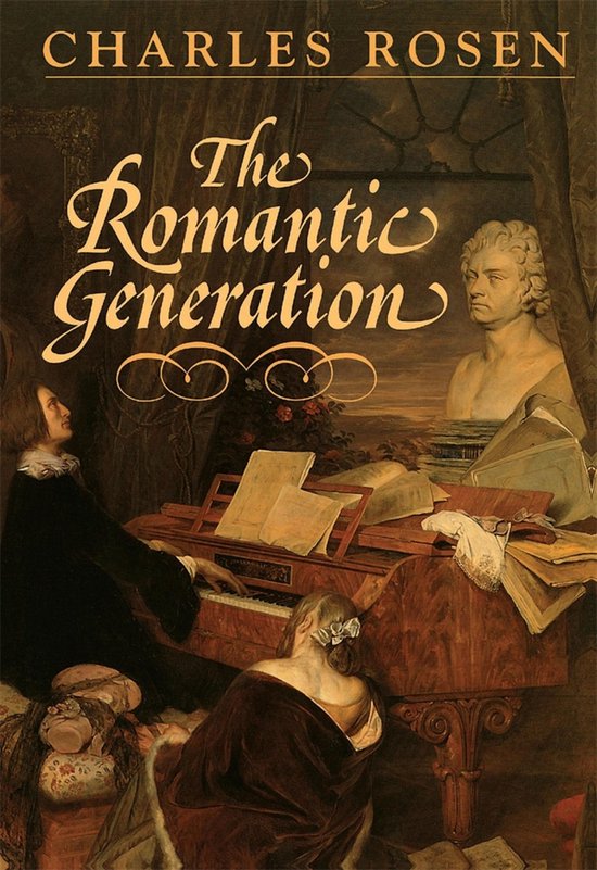 The Charles Eliot Norton Lectures 46 - The Romantic Generati ... - cover