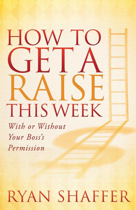How to Get a Raise This Week - cover