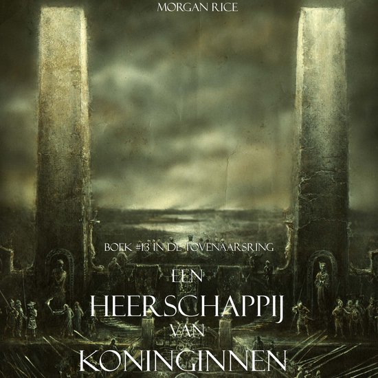 Een Heerschappij Van Koninginnen (Boek #13 In De Tovenaarsri ... - cover