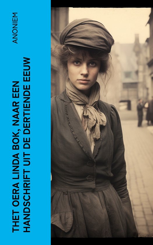 Thet Oera Linda Bok, Naar een Handschrift uit de Dertiende E ... - cover