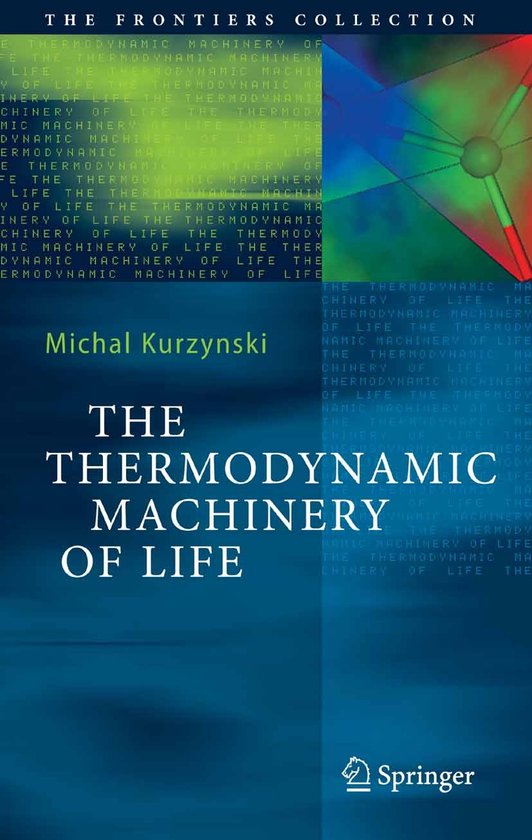 The Thermodynamic Machinery Of Life - cover