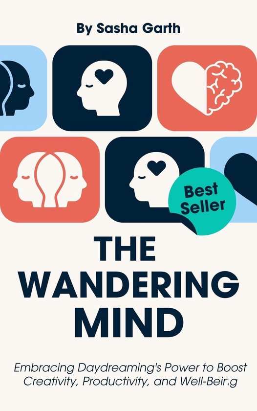 The Wandering Mind: Embracing Daydreaming's Power to Boost Creativity ...