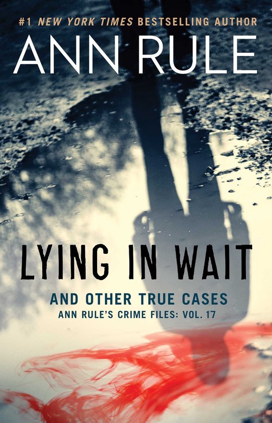 Ann Rule's Crime Files - Lying in Wait - cover