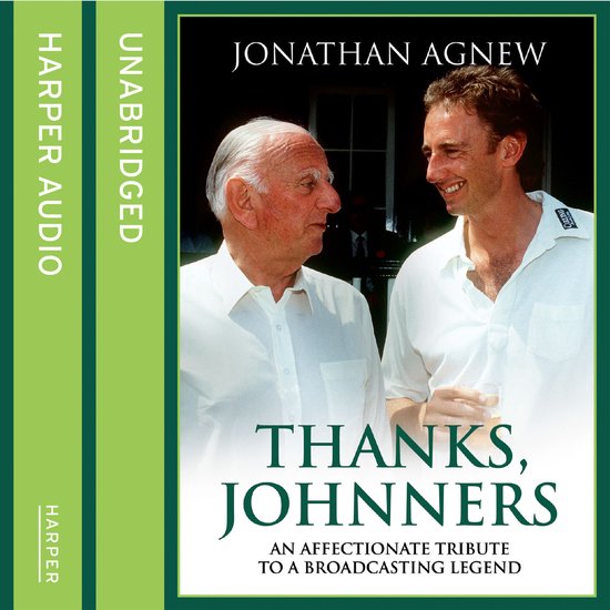 Thanks, Johnners: An Affectionate Tribute to a Broadcasting  ... - cover