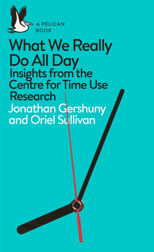 Pelican Books - What We Really Do All Day - cover