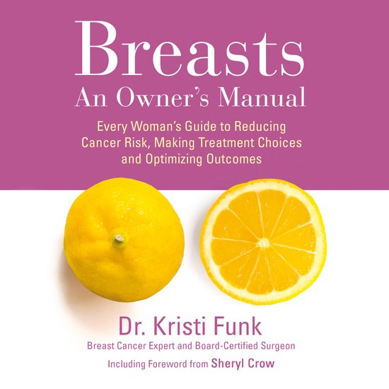 Breasts: An Owner’s Manual: Every Woman’s Guide to Reduc ... - cover
