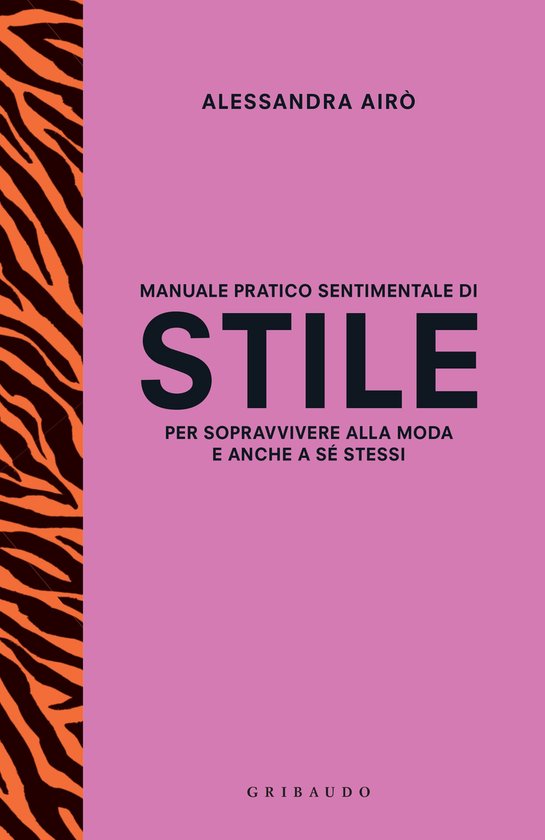 Manuale pratico e sentimentale di stile per sopravvivere all ... - cover