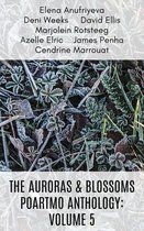 The Auroras & Blossoms PoArtMo Anthology: Volume 5