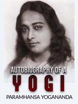 Autobiography of a Yogi (Unabridged Edition)