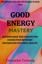 Good Energy Mastery