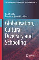 Globalisation, Comparative Education and Policy Research- Globalisation, Cultural Diversity and Schooling