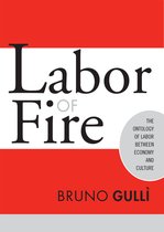 Labor In Crisis- Labor of Fire
