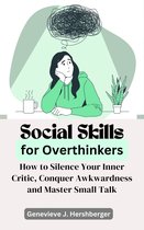 Social Skills for Overthinkers