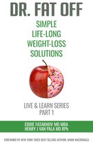 Live & Learn- Dr. Fat Off: Simple Life-Long Weight-Loss Solutions