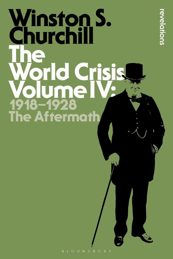 Boekomslag met Winston Churchill in pak met hoge hoed en wandelstok. Titel: Winston S. Churchill The World Crisis Volume IV: 1918-1928 The Aftermath.