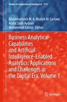Studies in Computational Intelligence- Business Analytical Capabilities and Artificial Intelligence-Enabled Analytics: Applications and Challenges in the Digital Era, Volume 1
