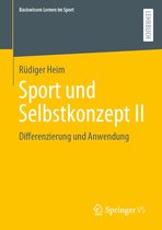 Basiswissen Lernen im Sport - Sport und Selbstkonzept II