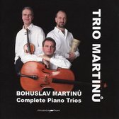 Bohuslav Martinu: Complete Piano Trios