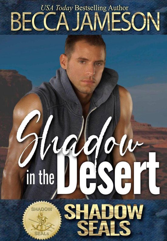 Shadow SEALs Shadow in the Desert (ebook), Becca Jameson