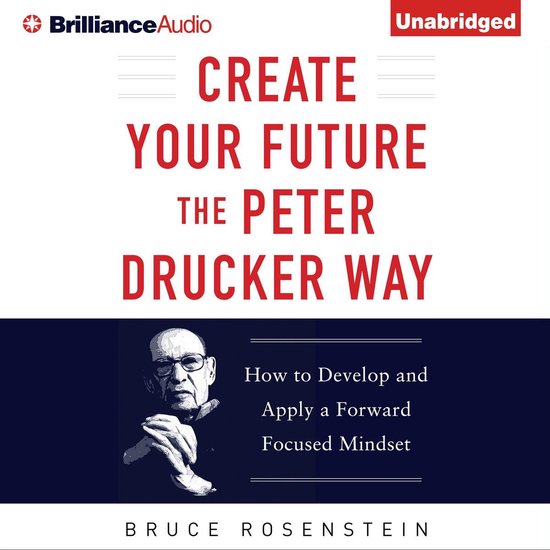 Create Your Future the Peter Drucker Way - cover
