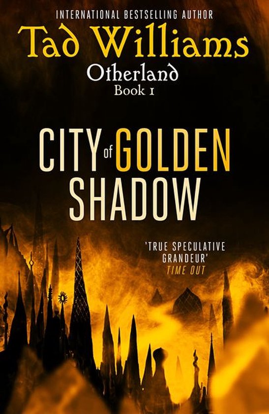 Boekomslag van 'City of Golden Shadow' door Tad Williams, deel I van Otherland. Gouden gloed en silhouetten van gebouwen.