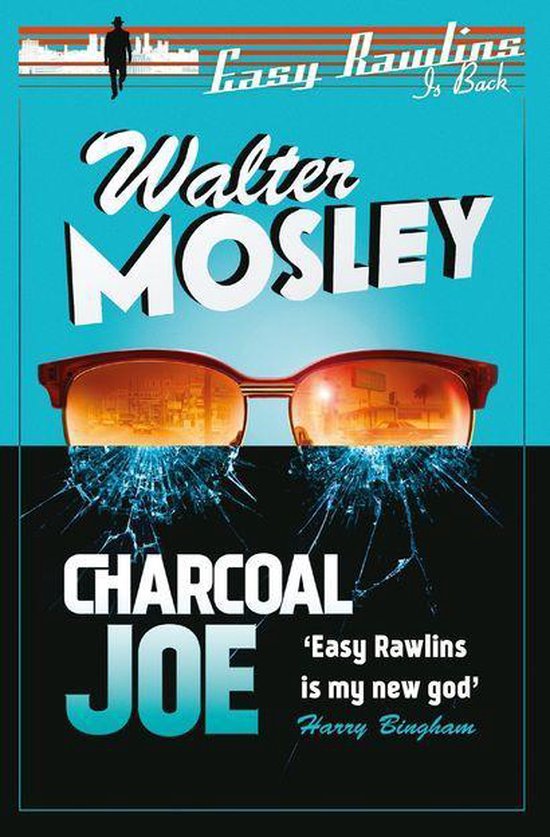 Easy Rawlins mysteries 14 - Charcoal Joe - cover
