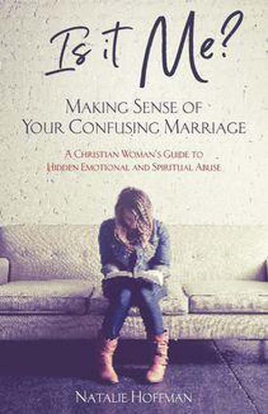 Is It Me? Making Sense of Your Confusing Marriage - cover