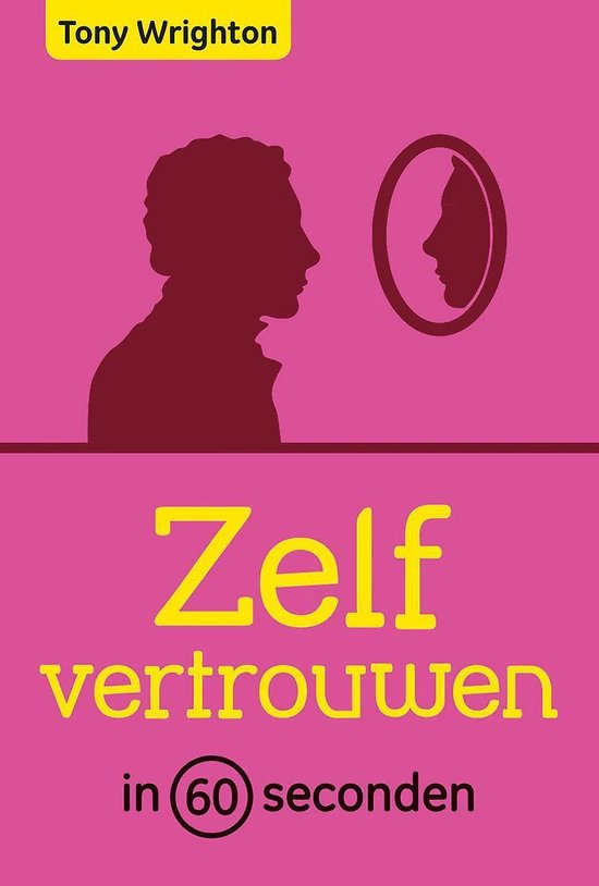 Cover van het boek 'Zelfvertrouwen in 60 seconden'