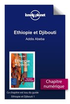 Ethiopie et Djibouti - Addis Abeba