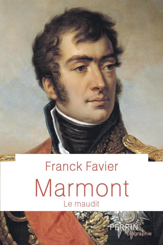 Perrin biographie - Marmont - Le maudit - cover