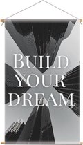 Textiel poster build your dream | zwart-wit | decoratie spreuken - 60x100cm