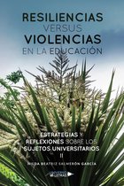 UNIVERSO DE LETRAS - Resiliencias versus violencias en la educación