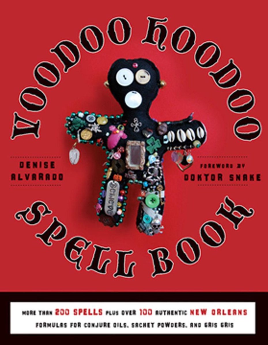 Voodoo Hoodoo Spellbook - Denise Alvarado