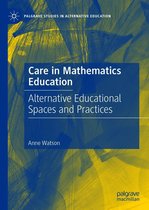 Palgrave Studies in Alternative Education - Care in Mathematics Education