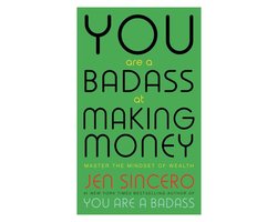You Are a Badass at Making Money