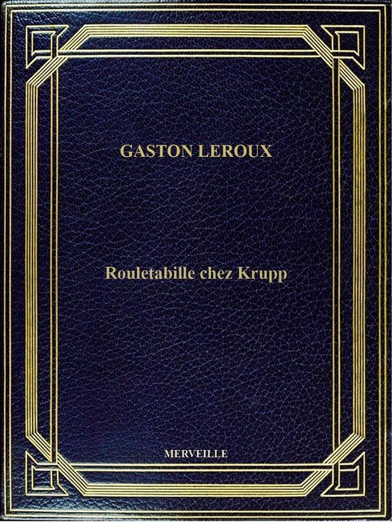 Rouletabille Chez Krupp - cover