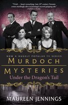 Murdoch Mysteries 2 - Under the Dragon's Tail