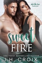 Into The Fire Series 6 - Sweet Fire