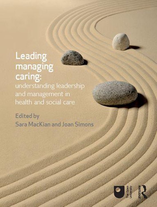 Leading, Managing, Caring: Understanding Leadership and Mana ... - cover