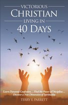 Victorious Christian Living In 40 Days