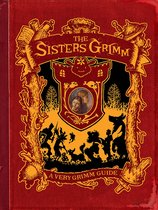 The Sisters Grimm - The Sisters Grimm: A Very Grimm Guide