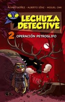 LITERATURA INFANTIL - Lechuza Detective - Lechuza Detective 2: Operación Petroglifo