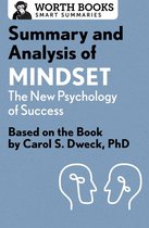 Smart Summaries - Summary and Analysis of Mindset: The New Psychology of Success