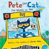 Pete the Cat - Pete the Cat: The Wheels on the Bus