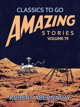 Classics To Go - Amazing Stories Volume 79
